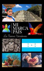 Title: Mi marca país, Author: Carlos Melendez Trochez