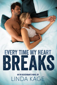 Title: Every Time My Heart Breaks, Author: Linda Kage