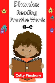 Title: Phonics Reading Practice Words a-e, Author: Cally Finsbury