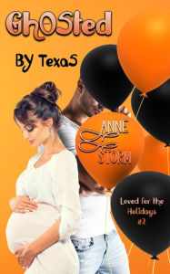 Title: Ghosted by Texas, Author: Anne Storm