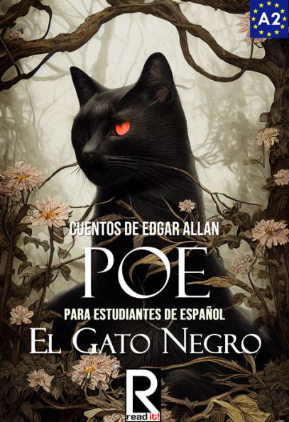 El gato negro. Cuentos de Edgar Allan Poe para estudiantes de español. Nivel A1. Principiantes