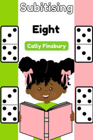 Title: Subitising Eight, Author: Cally Finsbury