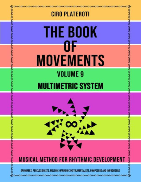 The Book of Movements / Volume 9: Multimetric System