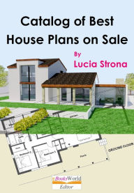 Title: Catalog of Best House Plans on Sale, Author: Lucia Strona
