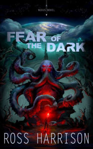 Title: Fear of the Dark, Author: Ross Harrison