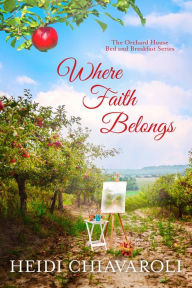 Title: Where Faith Belongs, Author: Heidi Chiavaroli