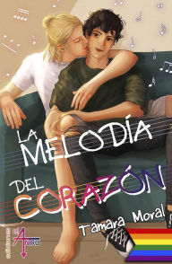 Title: La melodía del corazón, Author: Tamara Moral