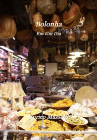 Title: Bolonha Em Um Dia, Author: Enrico Massetti