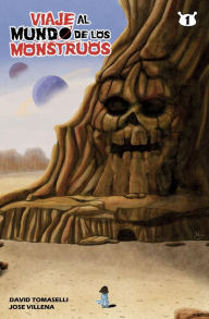 Title: Viaje al Mundo de los Monstruos 1, Author: Jose Villena