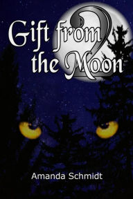 Title: Gift from the Moon 2, Author: Amanda Schmidt
