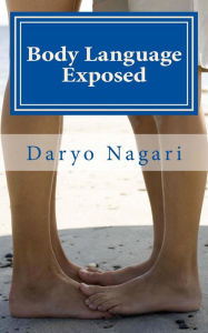 Title: Body Language Exposed, Author: Daryo Nagari