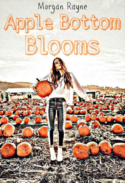 Apple Bottom Blooms (Grafton Hills Series, #1)