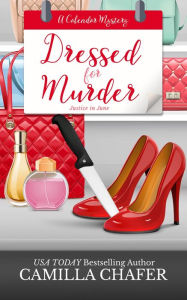 Title: Dressed for Murder, Author: Camilla Chafer