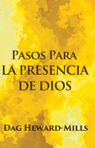 Title: Pasos para la presencia de Dios, Author: Dag Heward-Mills