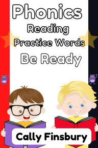 Title: Phonics Reading Practice Words Be Ready, Author: Cally Finsbury