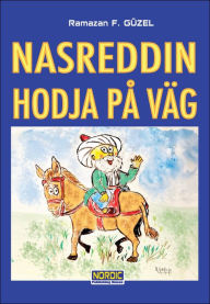 Title: Nasreddin Hodja På Väg, Author: Ramazan Faruk Güzel