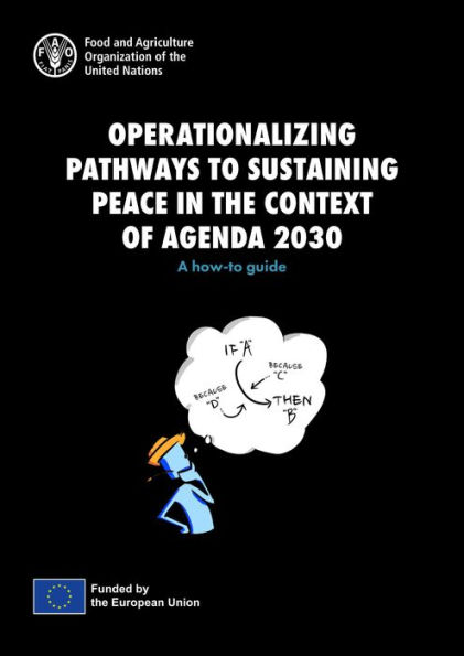 Operationalizing Pathways to Sustaining Peace in the Context of Agenda 2030: A How-To Guide