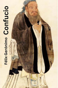 Title: Confucio, Author: Félix Gerónimo