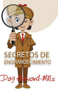 Title: Secretos de Engrandecimiento, Author: Dag Heward-Mills