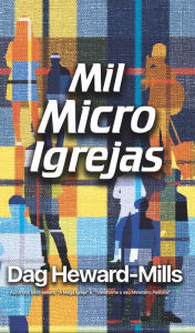 Title: Mil Microigrejas, Author: Dag Heward-Mills