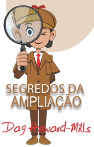Title: Segredos da Ampliação, Author: Dag Heward-Mills