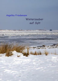 Title: Winterzauber auf Sylt, Author: Angelika Friedemann