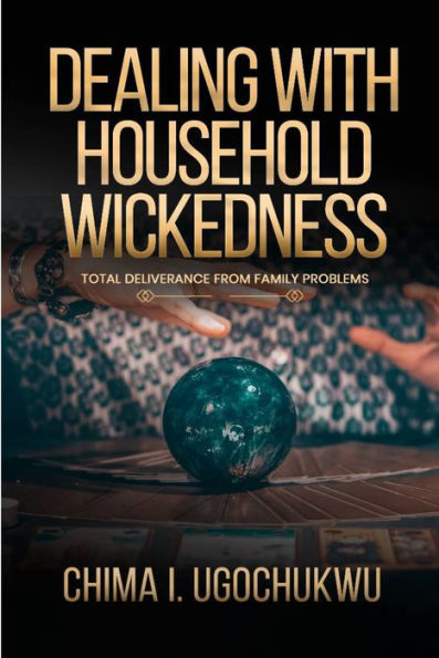 Dealing with Household Wickedness