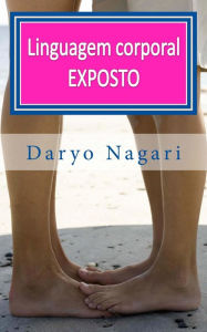 Title: Linguagem Corporal EXPOSTO, Author: Daryo Nagari
