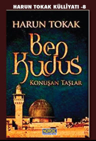 Title: Ben Kudus (Konusan Taslar 1), Author: Harun Tokak
