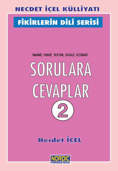 Sorulara Cevaplar -2 (Imani, Fikhi, Tefsir, Usuli, Ictimai)