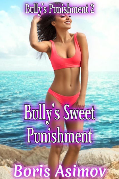Bully's Sweet Punishment by Boris Asimov, eBook