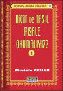 Nicin ve Nasil Risale Okumali? -2- (Mustafa Arslan Kulliyati -10)