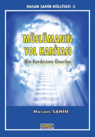 Title: Muslumanin Yol Haritasi, Author: Hasan Sahin
