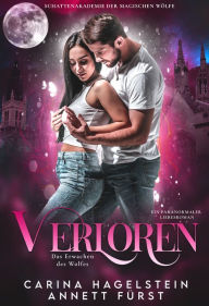 Title: Verloren: Das Erwachen des Wolfes, Author: Carina Hagelstein