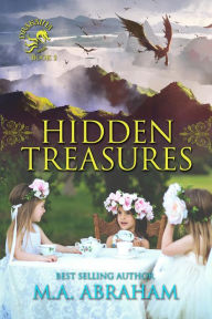 Title: Hidden Treasures, Author: M.A. Abraham