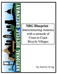 Title: NBG Blueprint: Interconnecting America with a Network of Coast to Coast Bicycle Villages, Author: Martin Krieg