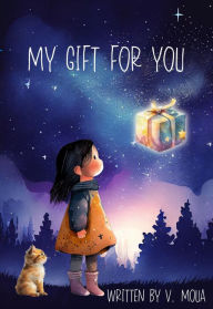 Title: My Gift for You, Author: V Moua