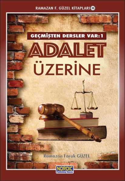 Gecmisten Dersler Var 1: Adalet Uzerine