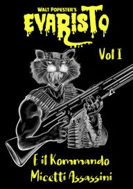 Title: Evaristo: E il Kommando Micetti Assassini, Author: Walt Popester
