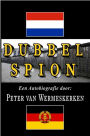 Dubbel Spion: Een Autobiografie door