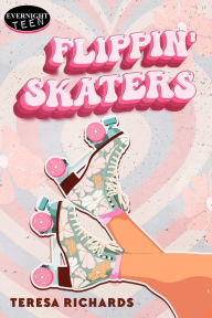 Title: Flippin' Skaters, Author: Teresa Richards