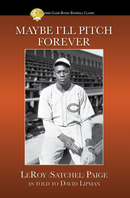 Satchel Paige Biography at Black History Now - Black Heritage