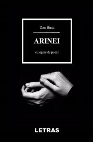 Title: Arinei: Culegere de poezii, Author: Dan Birsa