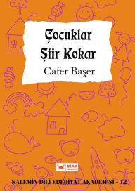 Title: Cocuklar Siir Kokar, Author: Cafer Baser