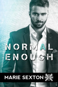 Title: Normal Enough, Author: Marie Sexton