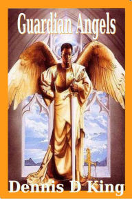 Title: Guardian Angels, Author: Dennis King