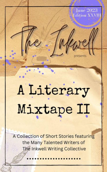 The Inkwell presents: A Literary Mixtape II