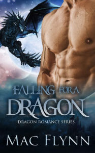 Title: Falling for a Dragon Box Set (Dragon Shifter Romance), Author: Mac Flynn