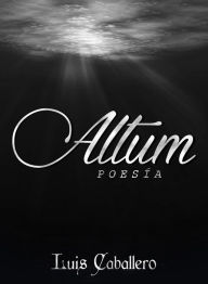Title: Altum, Author: Luis Caballero