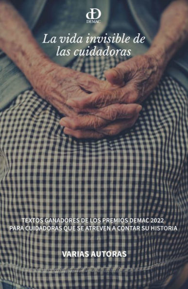 La Vida Invisible De Las Cuidadoras